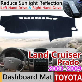 pentru Toyota Land Cruiser Prado 120 J120 2003 2004 2005 2006 2007 2008 2009 Anti-Alunecare Mat tabloul de Bord Pad Acoperire Parasolar Accesorii